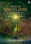 Kisah Misteri Saranjana Kota Gaib di Pelosok Kalimantan 